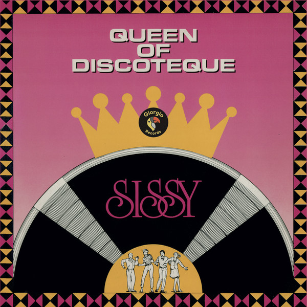 Sissy - Queen Of Discoteque | Giorgio Records (GR007)