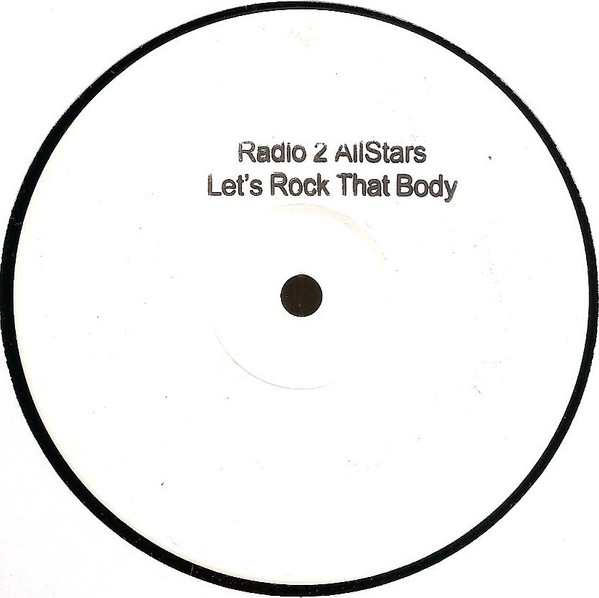 Radio 2 AllStars - Let's Rock That Body | Not On Label (Mad 6) Radio 2 AllStars - Let's Rock That Body | Not On Label (Mad 6)