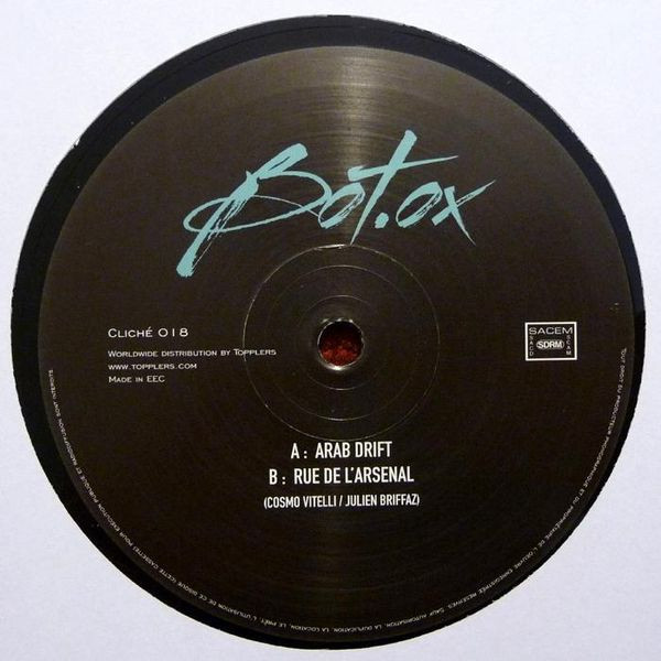 Bot'Ox - Arab Drift / Rue De L'Arsenal | I'm A Cliché (CLICHÉ 018) - 2