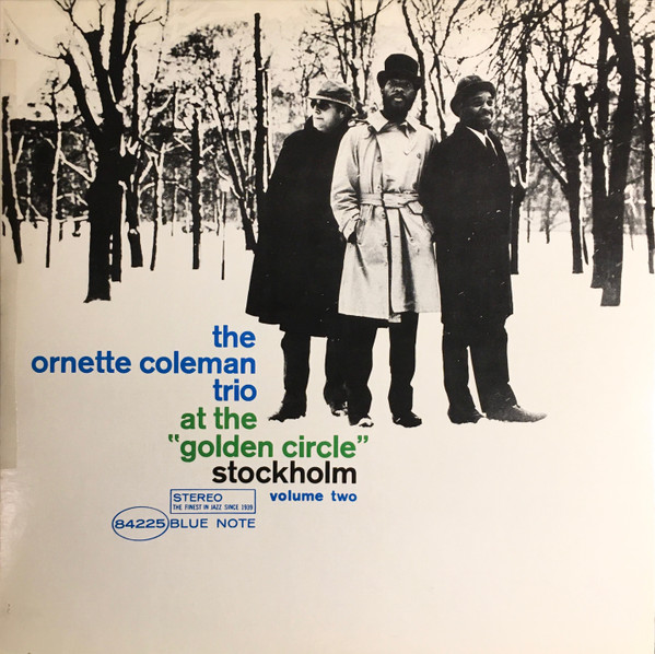 The Ornette Coleman Trio - At The "Golden Circle" Stockholm - Volume Two | Blue Note (BST 84225) - 2 The Ornette Coleman Trio - At The "Golden Circle" Stockholm - Volume Two | Blue Note (BST 84225) - 2