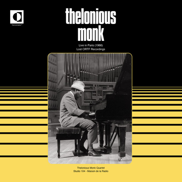 Thelonious Monk - Live In Paris (1966) Lost ORTF Recordings | Transversales Disques (TRS32) Thelonious Monk - Live In Paris (1966) Lost ORTF Recordings | Transversales Disques (TRS32)