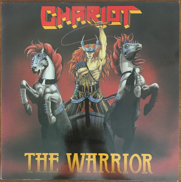 Chariot - The Warrior | Mausoleum Records (SKULL 8392) - main