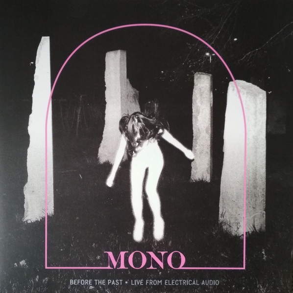 Mono - Before The Past • Live From Electrical Audio | Temporary Residence Limited (TRR334LP) Mono - Before The Past • Live From Electrical Audio | Temporary Residence Limited (TRR334LP)