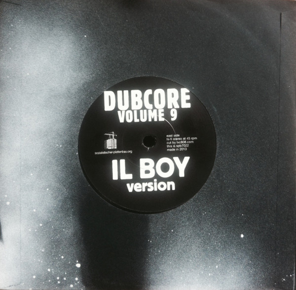 Il Boy - Dubcore Volume 9 | Sozialistischer Plattenbau (spb7022) - 2