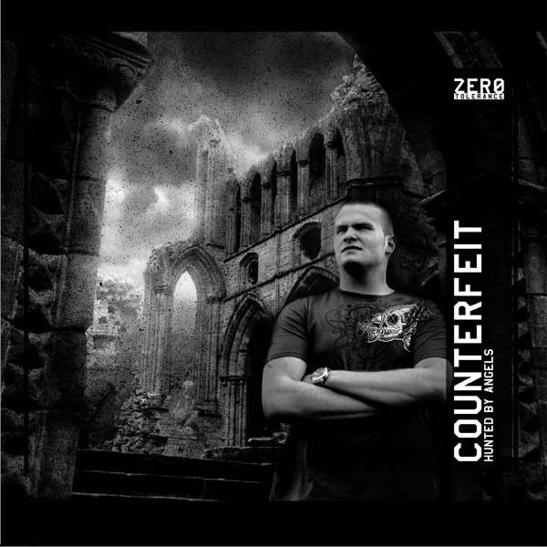 Counterfeit - Hunted By Angels | Zero Tolerance (Z-T 007)