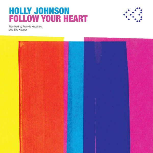Holly Johnson - Follow Your Heart | Pleasuredome (PLDV007)