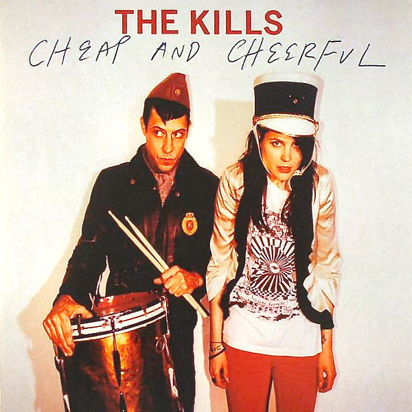 The Kills - Cheap And Cheerful | Domino (RUG282)