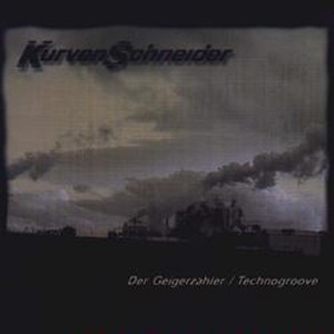 Kurvenschneider - Der Geigerzähler / Technogroove | 2001 (TWO 5037-12)