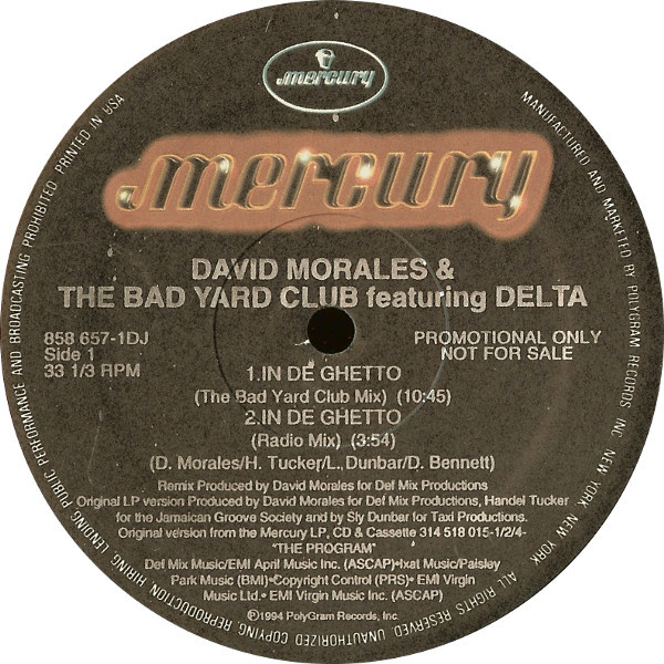 David Morales & The Bad Yard Club Featuring Delta - In De Ghetto | Mercury (858 657-1DJ)