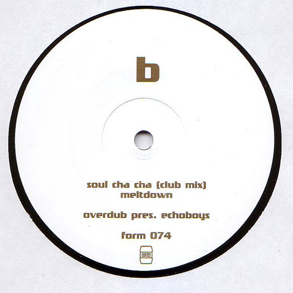 Overdub Presents Echo Boys - Soul Cha Cha | Formaldehyd (form 074) - 2