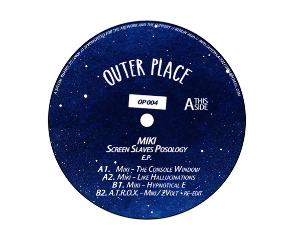 Miki - Screen Slaves Posology | Outer Place Records (OP 004) - 2 Miki - Screen Slaves Posology | Outer Place Records (OP 004) - 2
