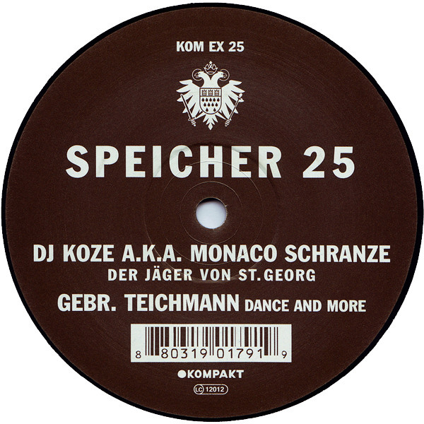 DJ Koze A.K.A. Monaco Schranze / Gebr. Teichmann - Speicher 25 | Kompakt Extra (KOM EX 25)