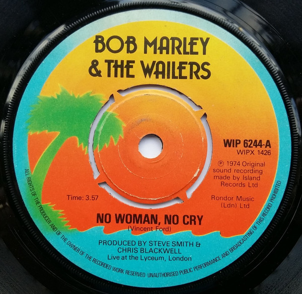 Bob Marley & The Wailers - No Woman, No Cry | Island Records (WIP 6244)