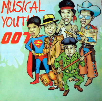 Musical Youth - 007 | MCA Records (YOUT 6)