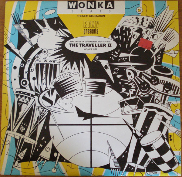 DJ Remy Presents Remy Unger , Lip Goodpeople & Sven Van Hees - The Traveller II | Wonka Beats (WONKA 1006)