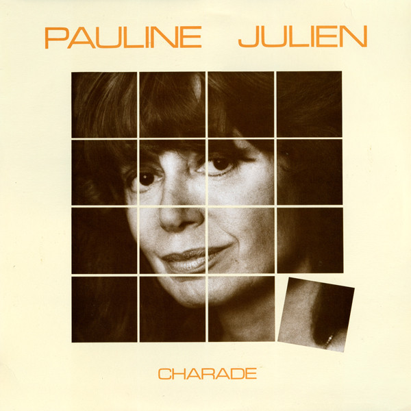 Pauline Julien - Charade [Vinyl] | Kébec-Disc (KD 535) - main