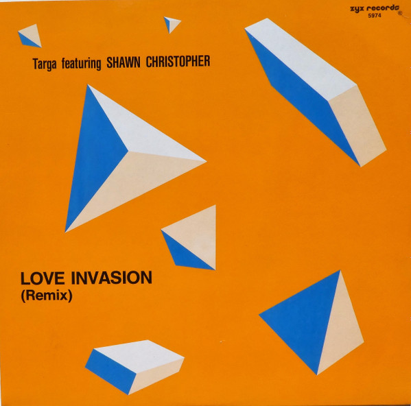 Targa Featuring Shawn Christopher - Love Invasion | ZYX Records (ZYX 5974)