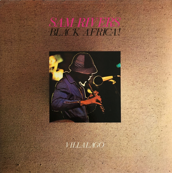 Sam Rivers - Black Africa! Villalago (Black Africa 1) | Horo Records (HDP 3-4) - main