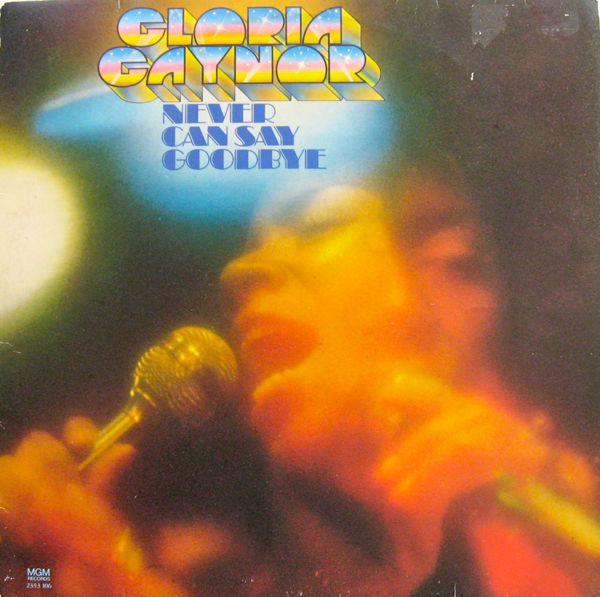 Gloria Gaynor - Never Can Say Goodbye | MGM Records (2353 106) - main