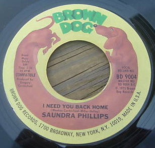 Sandra Phillips - Miss Fatback / I Need You Back Home | Brown Dog Records (BD 9004) - 2