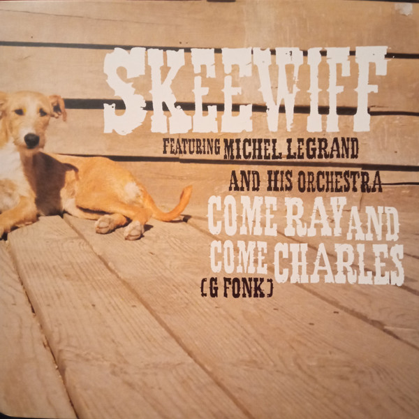 Skeewiff Featuring Michel Legrand Et Son Orchestre - Come Ray And Come Charles (G Fonk) | FSUK (FSUKT7) - main