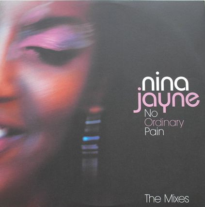 Nina Jayne - No Ordinary Pain (The Mixes) | BMG UK & Ireland (NINAOP 12B)