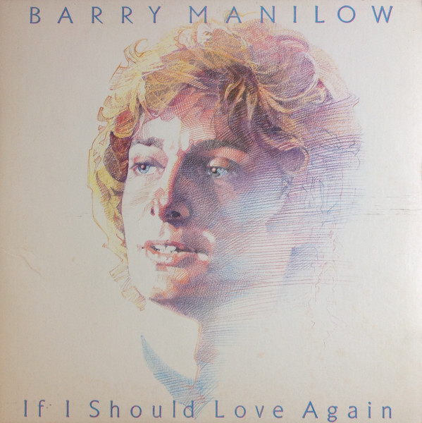 Barry Manilow - If I Should Love Again | Arista (AL 9573) - main