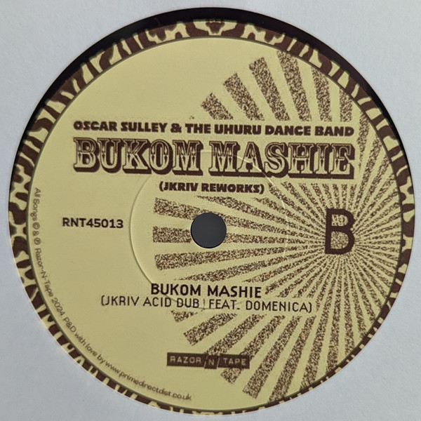 Oscar Sulley And The Uhuru Dance Band - Bukom Mashie (JKriv Reworks) | Razor-N-Tape 45 (RNT45013) - 4