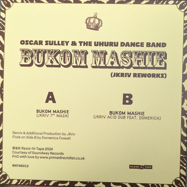 Oscar Sulley And The Uhuru Dance Band - Bukom Mashie (JKriv Reworks) | Razor-N-Tape 45 (RNT45013) - 2