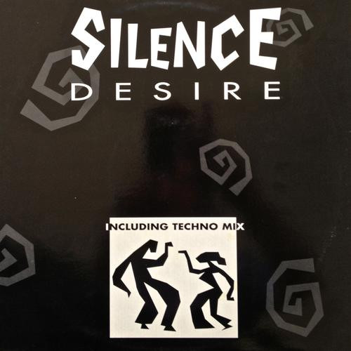 Silence - Desire | That's Real Records (TRR-93007-MV)
