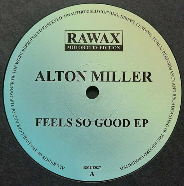 Alton Miller - Feels So Good | Rawax Motor City Edition (RMCE027)