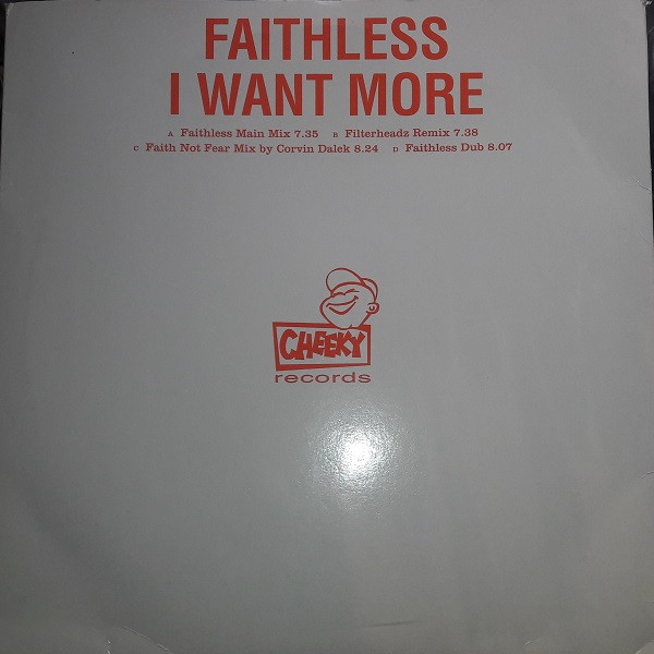 Faithless - I Want More | Cheeky Records (82876 63143 1) Faithless - I Want More | Cheeky Records (82876 63143 1)