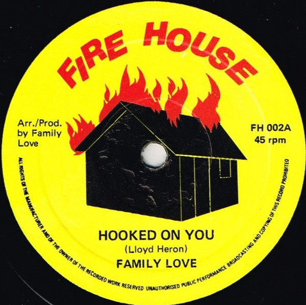 Family Love - Hooked On You | Fire House (FH 002)