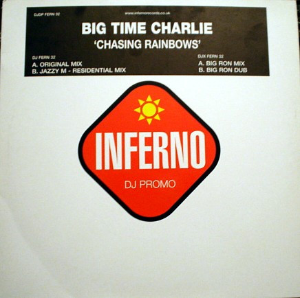 Big Time Charlie - Chasing Rainbows | Inferno (DJDP FERN 32)