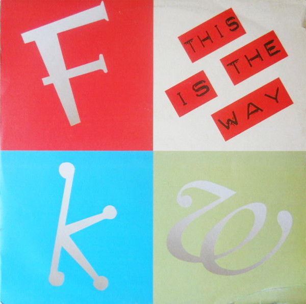 FKW - This Is The Way | PWL International (PWLT 307)