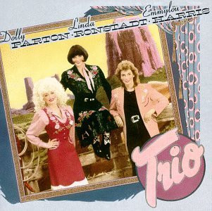 Dolly Parton , Linda Ronstadt , Emmylou Harris - Trio | Warner Bros. Records (CD 25491) Dolly Parton , Linda Ronstadt , Emmylou Harris - Trio | Warner Bros. Records (CD 25491)