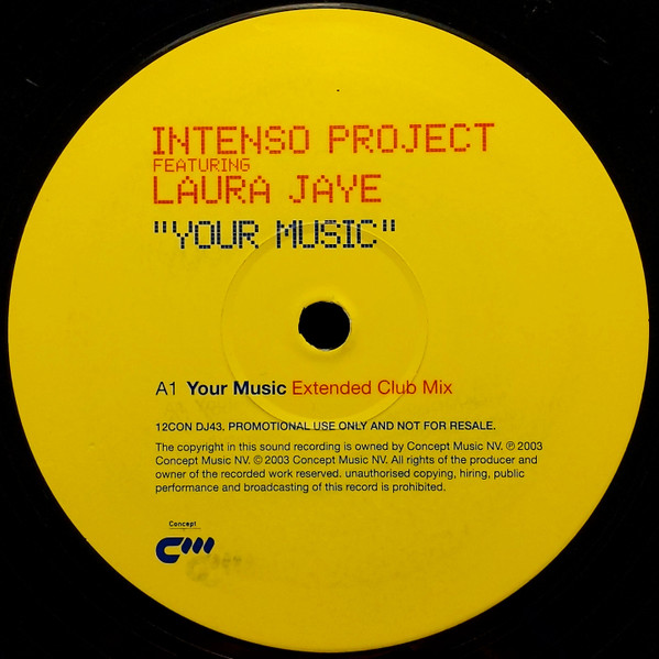 Intenso Project Featuring Laura Jaye - Your Music | Concept Music (12CON DJ43) - main