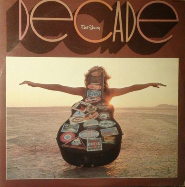 Neil Young - Decade | Reprise Records (750-12/13/14 S)