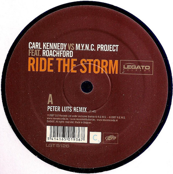 Carl Kennedy vs. MYNC Project Feat. Andrew Roachford - Ride The Storm | Legato Records (LGT 5126) - 3