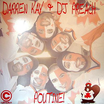 Darren Kay & DJ Preach - Poutine! | Concept Records (Concept009)