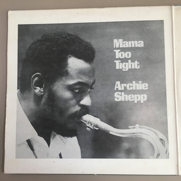 Archie Shepp - Mama Too Tight | ABC Impulse! (AS 9.134) - 2