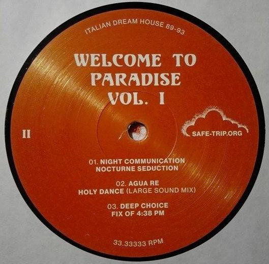 Various - Welcome To Paradise Vol. I: Italian Dream House 89-93 | Safe Trip (ST 003-1 LP) - 2 Various - Welcome To Paradise Vol. I: Italian Dream House 89-93 | Safe Trip (ST 003-1 LP) - 2