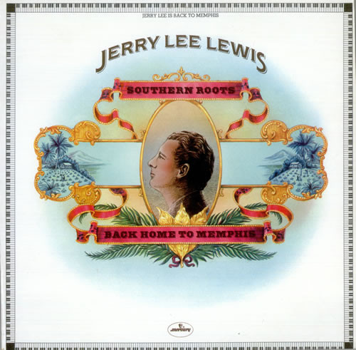 Jerry Lee Lewis - Southern Roots - Back Home To Memphis | Mercury (6338 452)
