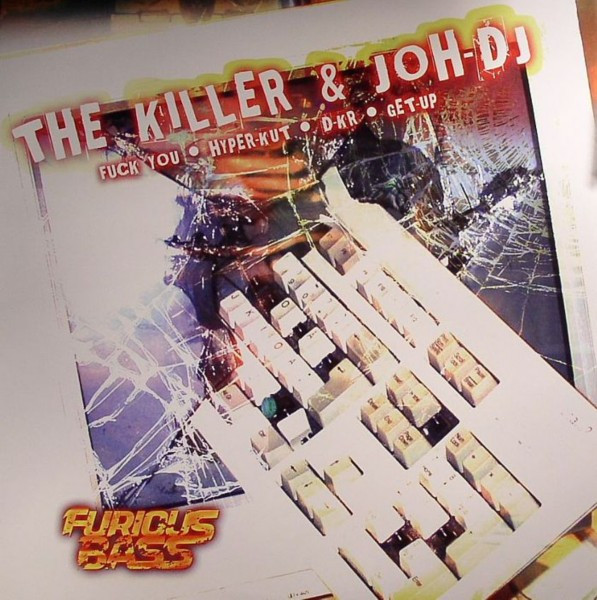The Killer & Joh-DJ - Fuck You | Furious Bass (FB002) - main