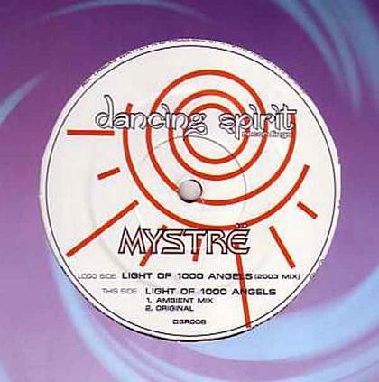 Mystrë - Light Of 1000 Angels | Dancing Spirit Recordings (DSR008) Mystrë - Light Of 1000 Angels | Dancing Spirit Recordings (DSR008)
