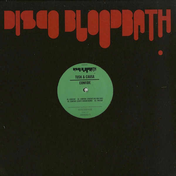 Tusk & Causa - Confide | Disco Bloodbath Recordings (DBB009)