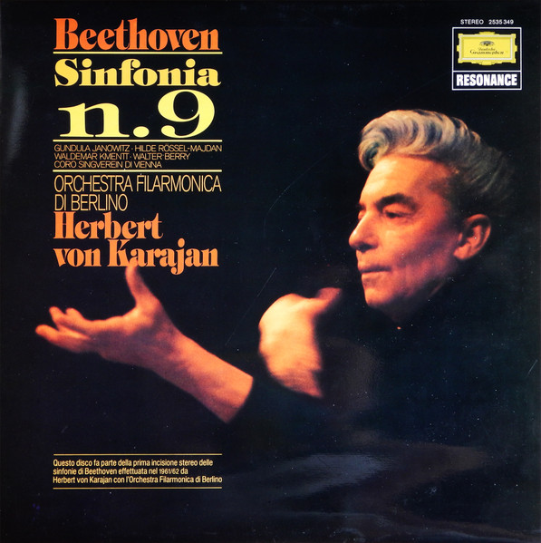 Ludwig van Beethoven - Herbert Von Karajan , Berliner Philharmoniker , Gundula Janowitz , Hilde Rössel-Majdan , Waldemar Kmentt , Walter Berry , Wiener Singverein - Sinfonia No. 9 | Deutsche Grammophon (2535 349)