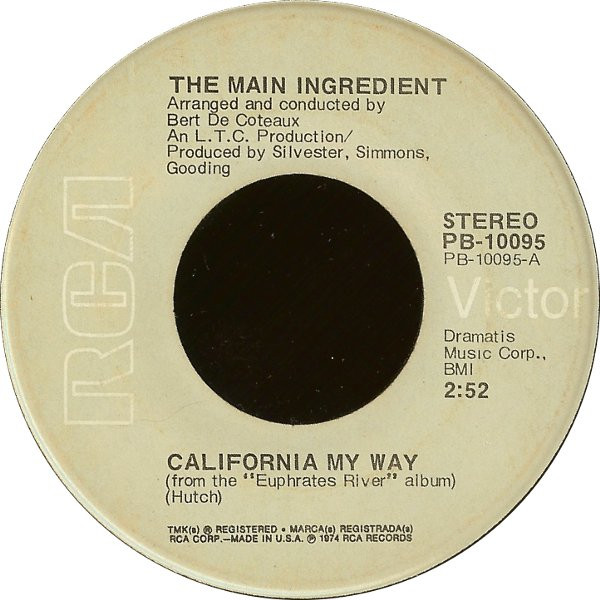 The Main Ingredient - California My Way / Looks Like Rain | RCA Victor (PB-10095) - main