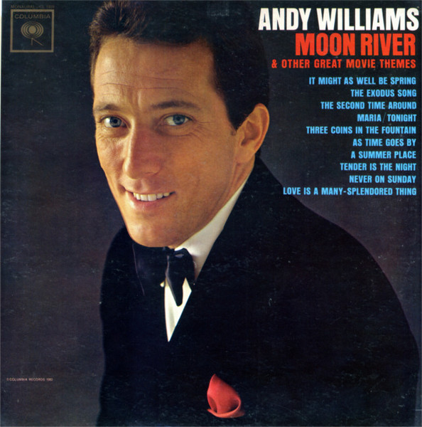 Andy Williams - Moon River And Other Great Movie Themes | Columbia (CL 1809)