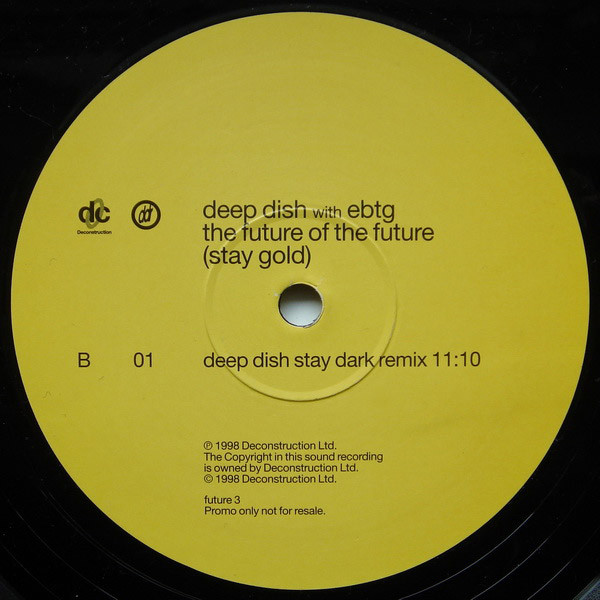 Deep Dish With Everything But The Girl - The Future Of The Future (Stay Gold) | Deconstruction (future 3) - 4